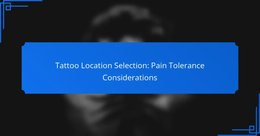 Tattoo Location Selection: Pain Tolerance Considerations