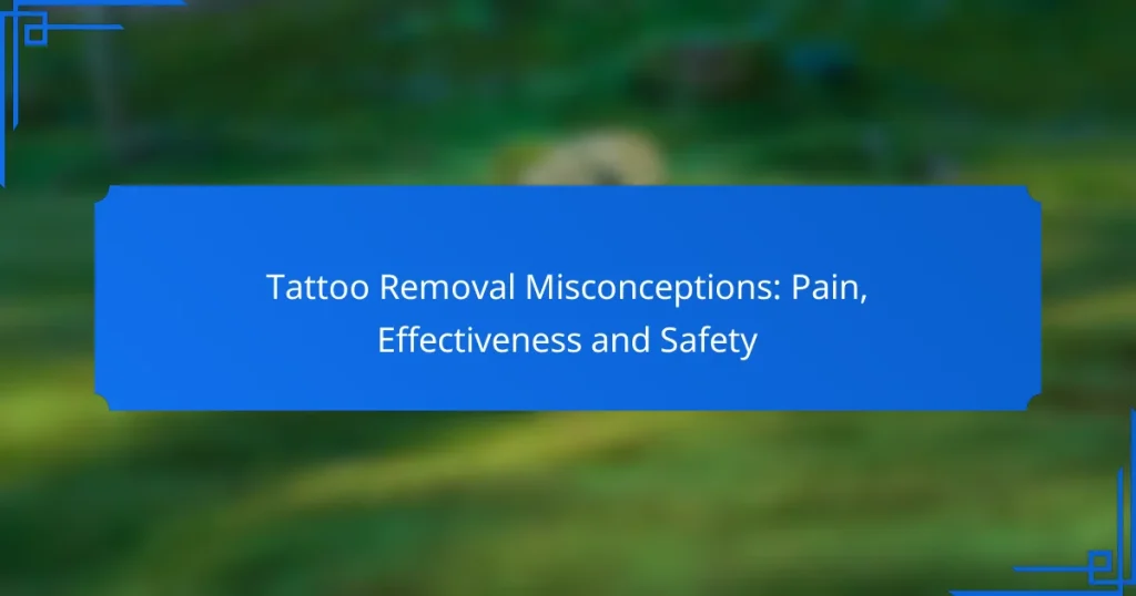 Tattoo Removal Misconceptions: Pain, Effectiveness and Safety