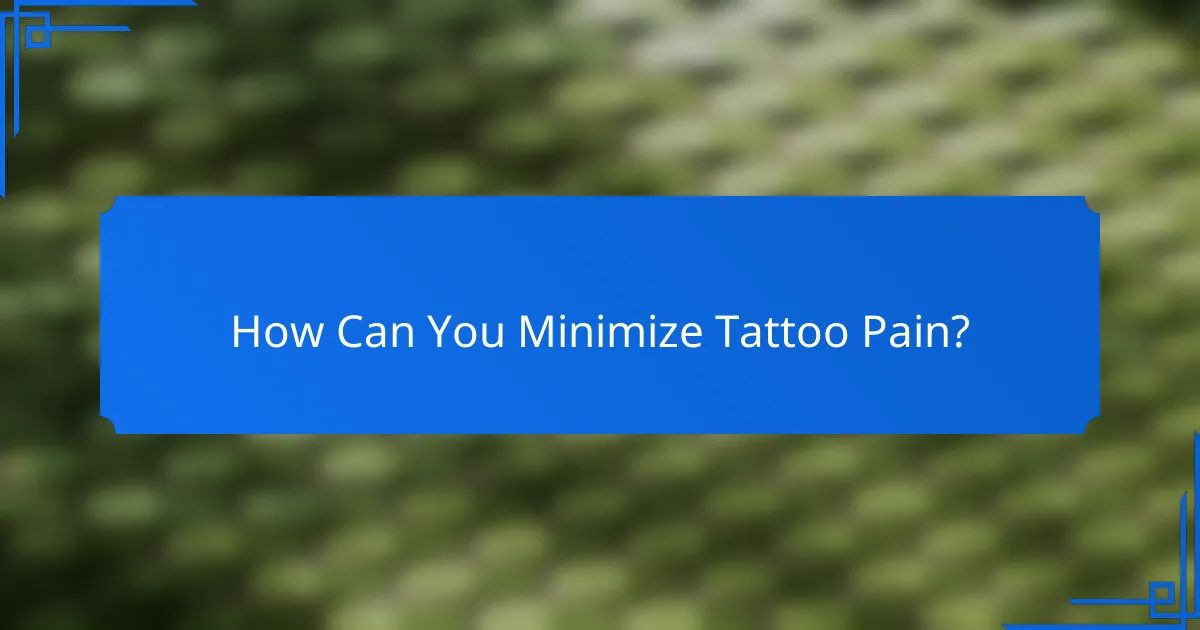 How Can You Minimize Tattoo Pain?