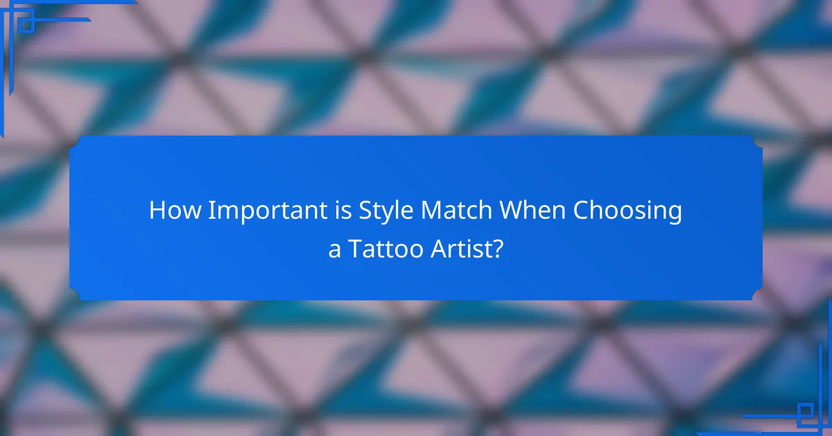 How Important is Style Match When Choosing a Tattoo Artist?