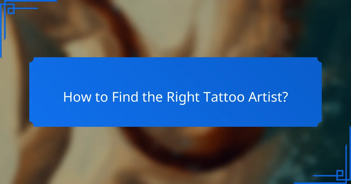 How to Find the Right Tattoo Artist?