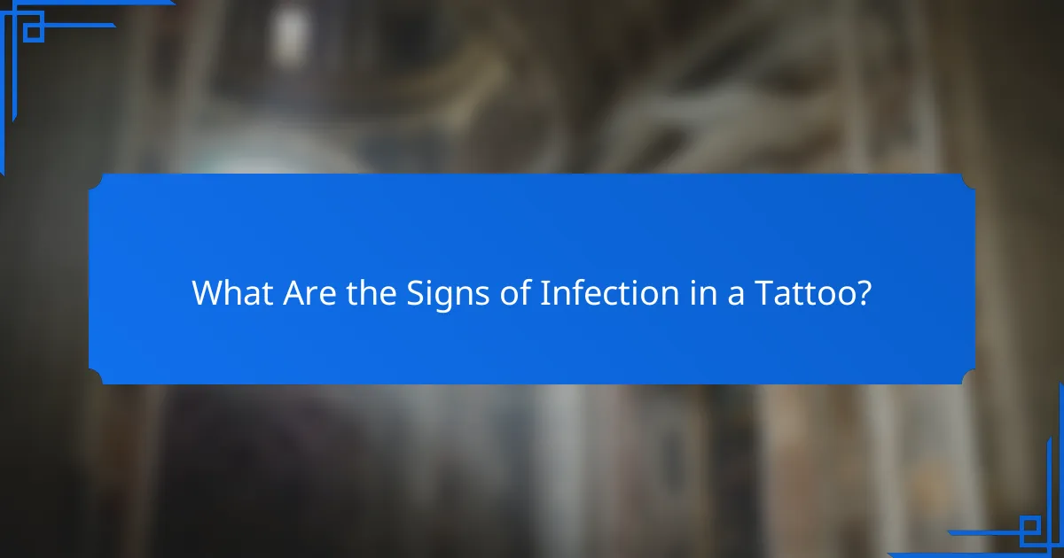 What Are the Signs of Infection in a Tattoo?