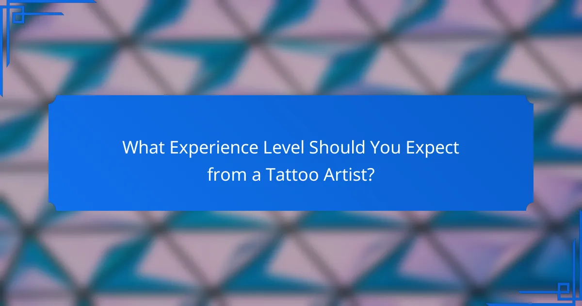 What Experience Level Should You Expect from a Tattoo Artist?