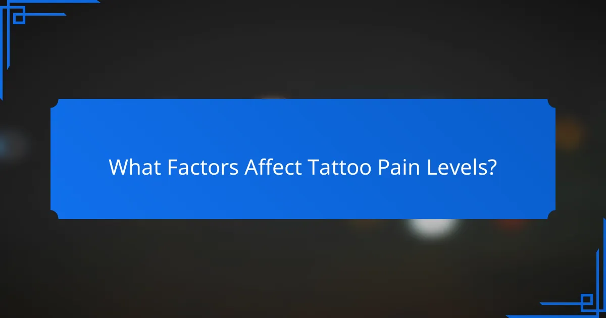 What Factors Affect Tattoo Pain Levels?