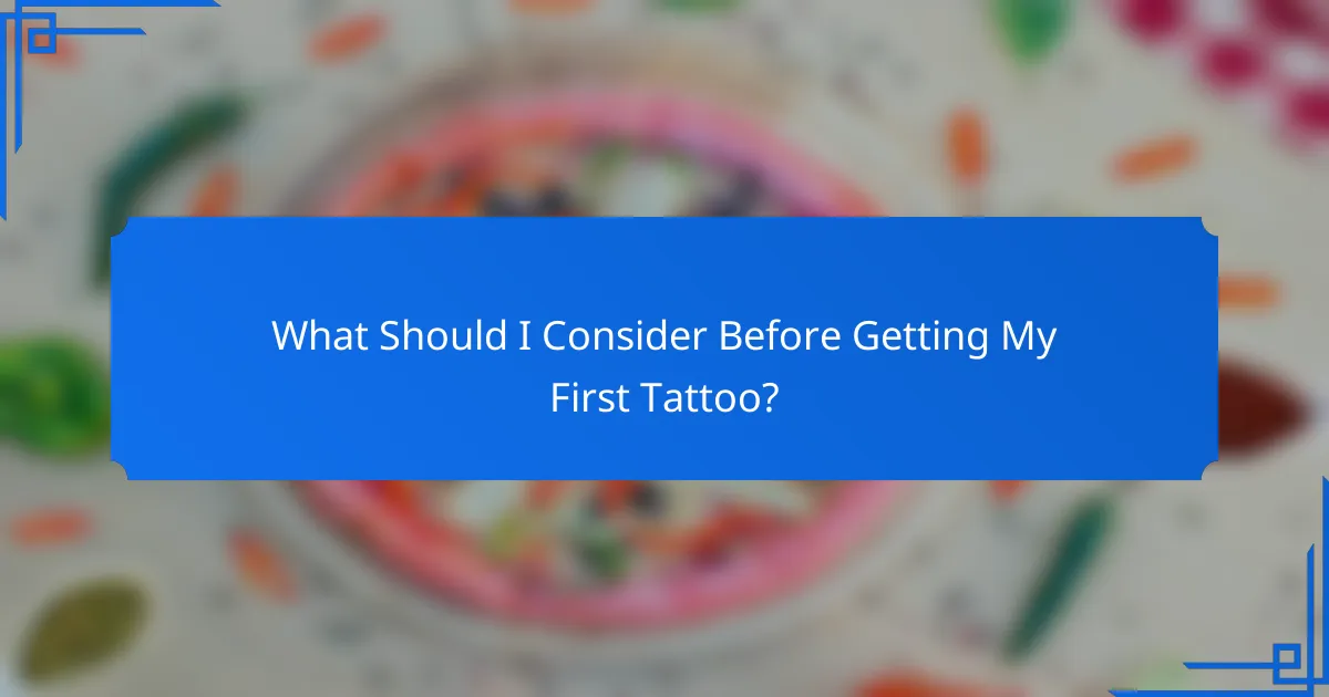 What Should I Consider Before Getting My First Tattoo?