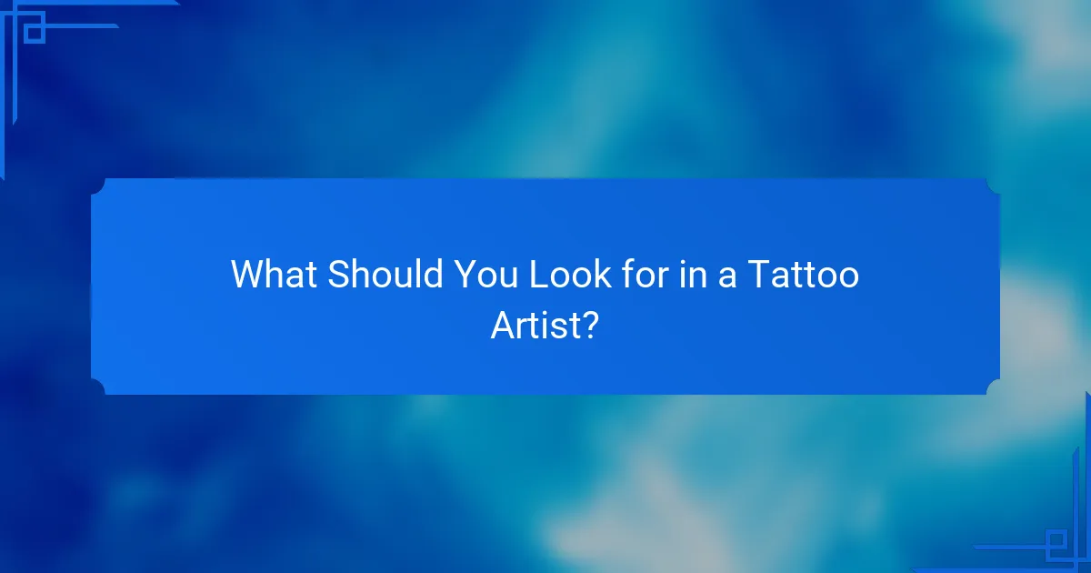 What Should You Look for in a Tattoo Artist?